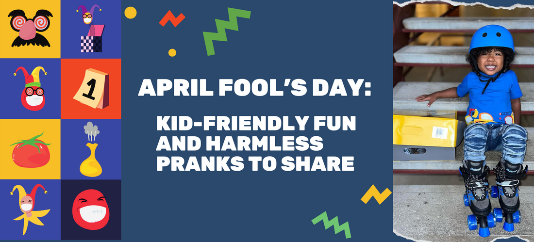 April Fool’s Day: Kid-Friendly Fun and Harmless Pranks to Share