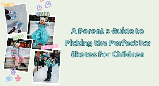 A Parent’s Guide to Picking the Perfect Ice Skates for Children