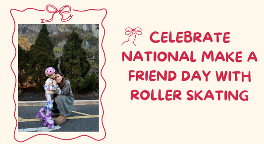 Celebrate National Make A Friend Day with Roller Skating